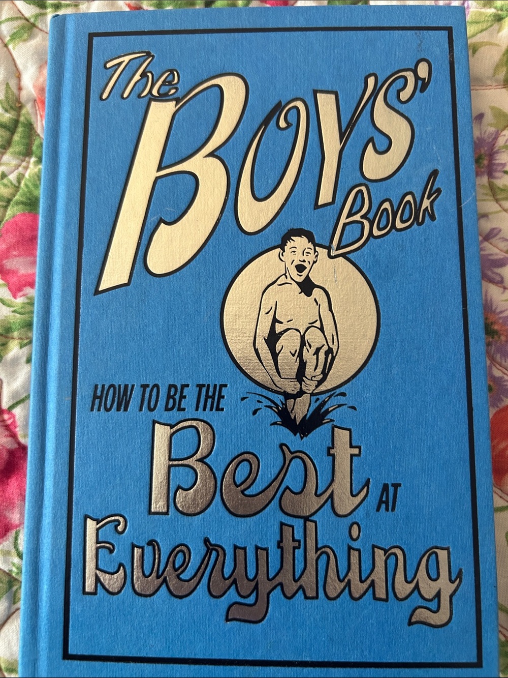 Scholastic Blue "The Boys' Book" - How to Be the Best at Everything